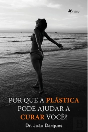 Por Que A Plástica Pode Ajudar A Curar Você?