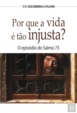 Bertrand.pt - Por Que A Vida É Tão Injusta?