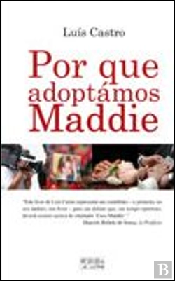 Bertrand.pt - Por Que Adoptámos Maddie