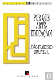 Por Que Arte-Educação?