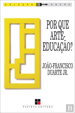 Bertrand.pt - Por Que Arte-Educação?