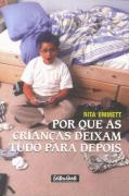 Por que as Crianças Deixam Tudo para Depois