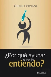 ¿Por Qué Ayunar Si No Lo Entiendo?
