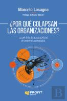 ¿Por Que Colapsan Las Organizaciones?