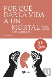 Por Que Dar La Vida A Un Mortal