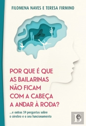Por que é que as Bailarinas Não Ficam com a Cabeça a Andar à Roda?