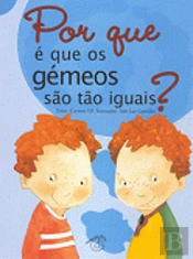 Por que é que os gémeos são tão iguais?
