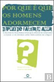 Por Que é Que os Homens Adormecem depois de fazerem Amor
