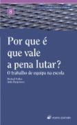 Por que é que Vale a Pena Lutar?