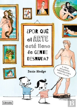 Bertrand.pt - ¿Por Qué El Arte Está Lleno De Gente Desnuda?