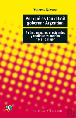 Bertrand.pt - Por Qué Es Tan Difícil Gobernar Argentina