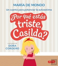 Bertrand.pt - Por Que Estas Triste, Casilda Un Cuento Para Potenciar La Au