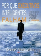 Por Que Executivos Inteligentes Falham