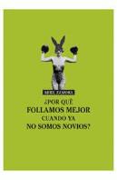 ¿Por Qué Follamos Mejor Cuando Ya No Somos Novios?