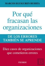 Por Qué Fracasan Las Organizaciones