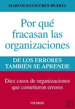 Bertrand.pt - Por Qué Fracasan Las Organizaciones