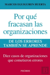 Por Qué Fracasan Las Organizaciones