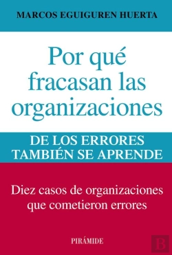 Bertrand.pt - Por Qué Fracasan Las Organizaciones