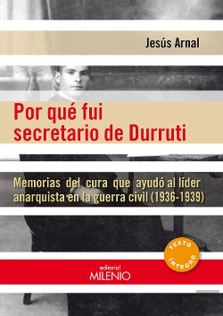 Bertrand.pt - Por Qué Fui Secretario De Durruti
