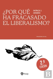 ¿Por Que Ha Fracasado El Liberalismo?