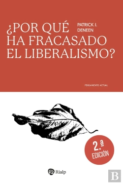 Bertrand.pt - ¿Por Que Ha Fracasado El Liberalismo?