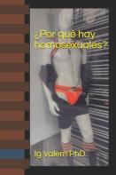 Por Que Hay Homosexuales?