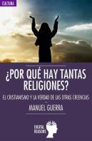 ¿Por Qué Hay Tantas Religiones?