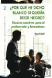 ¿Por Qué He Dicho Blanco Si Quería Decir Negro?