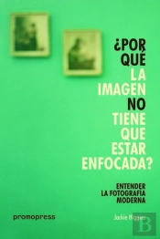 ¿Por Que La Imagen No Tiene Que Estar Enfocada?