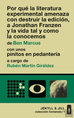 Bertrand.pt - Por Qué La Literatura Experimental Amenaza Con Destruir...