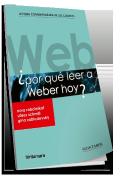 Por Que Leer A Weber Hoy