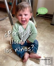 ¿Por Qué Lloran Los Niños?