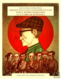 Bertrand.pt - Por Que Los Canallas Duermen En Paz: Ética, Poder Y Derechos En La Obra De Kurosawa