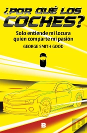 ¿Por Qué Los Coches?