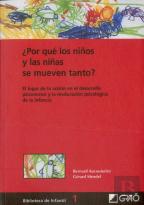 ¿Por Qué Los Niños Y Las Niñas Se Mueven Tanto?