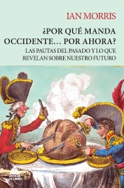 ¿Por Que Manda Occidente? Por Ahora?