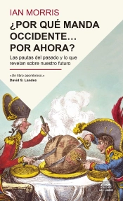 ¿Por Que Manda Occidente? Por Ahora?