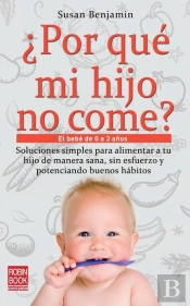 ¿Por Qué Mi Hijo No Come?
