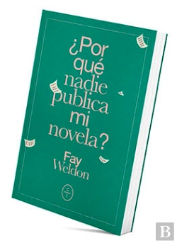 Bertrand.pt - ¿Por Qué Nadie Publica Mi Novela?