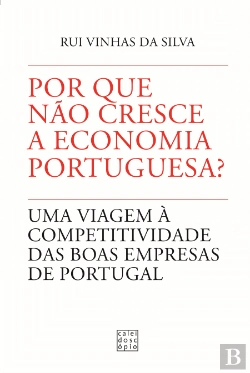 Bertrand.pt - Por que Não Cresce a Economia Portuguesa?