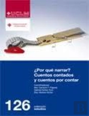 ¿Por Qué Narrar? Cuentos Contados Y Cuentos Por Contar