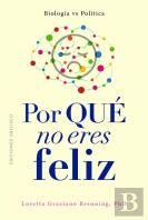 Por Que No Eres Feliz?