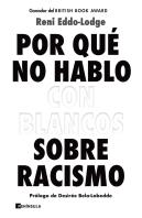 Por Qué No Hablo Con Blancos Sobre Racismo