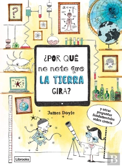 Bertrand.pt - ¿Por Qué No Noto Que La Tierra Gira?