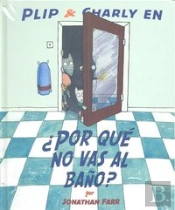 ¿Por Que No Vas Al Baño?  