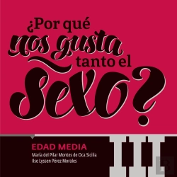 Bertrand.pt - ¿Por Qué Nos Gusta Tanto El Sexo? Edad Media Iii