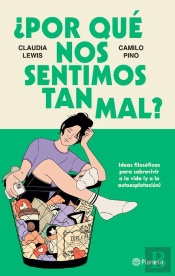 ¿Por Qué Nos Sentimos Tan Mal?