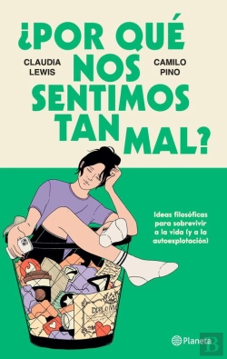 Bertrand.pt - ¿Por Qué Nos Sentimos Tan Mal?