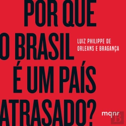 Bertrand.pt - Por Que O Brasil É Um País Atrasado?