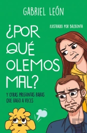 ¿Por Qué Olemos Mal?